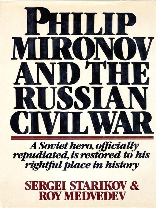Title details for Philip Mironov and the Russian Civil War by Sergei Starikov - Available